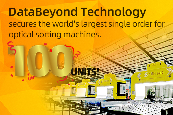 100 units! DataBeyond Technology secures the world's largest single order for optical sorting machines.